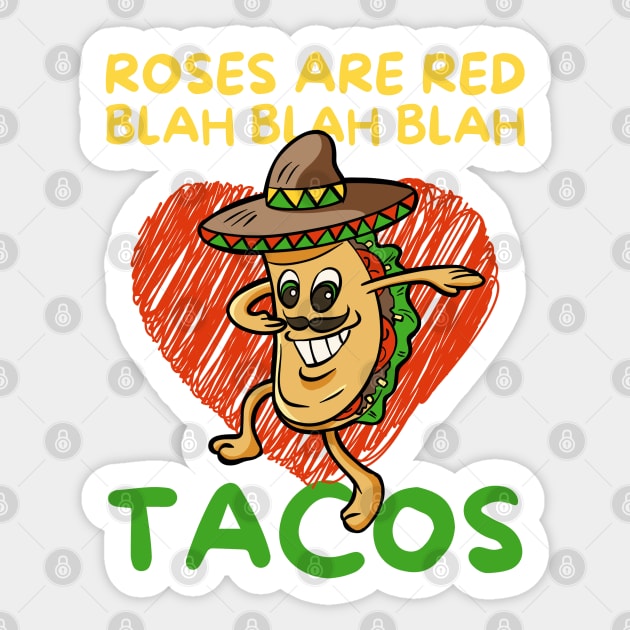 Roses Are Red Blah Taco Valentine's Day Sticker by The WYLD Tribe